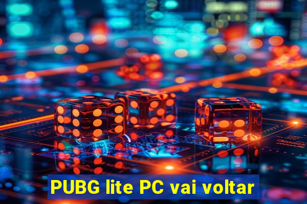 PUBG lite PC vai voltar